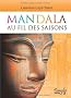 Mandala : Au fil des saisons