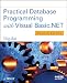 Practical Database Programming with Visual Basic.NET