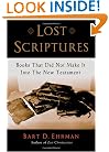 Lost Scriptures: Books that Did Not Make It into the New Testament