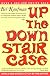 Up the Down Staircase
