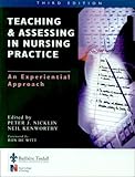 Teaching and assessing in nursing practice : an experiential approach