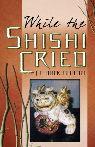Image of While the Shishi Cried
