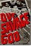 Our savage god: The perverse use of eastern thought