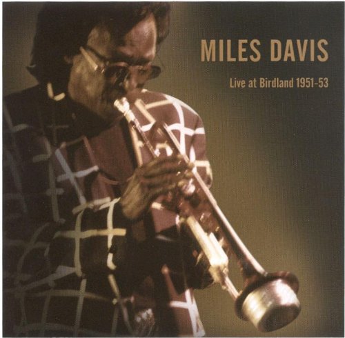 peter west trading & music production e.k. MILES DAVIS - Live at Birdland 1951-53