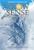 Snow Sense: A Guide to Evaluating Snow Avalanche Hazard