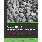 PostgreSQL 9 Administration Cookbookby Simon Riggs