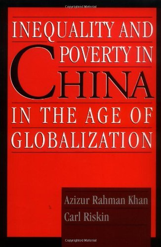 Inequality and Poverty in China in the Age of Globalization