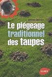 Le pi�geage traditionnel des taupes