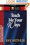 Teach Me Your Ways: Genesis/Exodus/Leviticus/Numbers/Deuteronomy (The New Inductive Study Series)