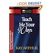 Teach Me Your Ways: Genesis/Exodus/Leviticus/Numbers/Deuteronomy (The New Inductive Study Series)