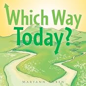 Which Way Today? | [Maryann Ruben]