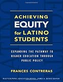Achieving Equity for Latino Students (Multicultural Education Series)