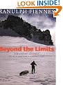 Beyond the Limits: The Lessons Learned from a Lifetime's Adventures