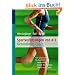 Sportverletzungen von A - Z: Gesundheits-Coach - Von Schulmedizin bis Naturheilkunde : rasche Heilung / bessere Regeneration / schnell wieder aktiv