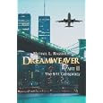 Dreamweaver: Part II: The 9 11 Conspiracy by  Michael L. Ragsdale