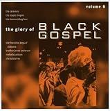 The Glory of Black Gospel, Vol. 6