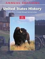 Annual Editions: United States History, Volume 1: Colonial through Reconstruction, 20/e (Annual Editions)
