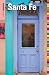 Insiders' Guide to Santa Fe, 5th (Insiders' Guide Series)