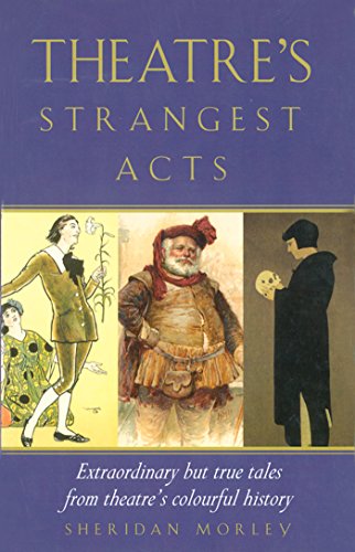 Theatre's Strangest Acts