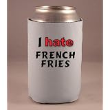 Custom Beverage Can Bottle Cover (Coolie) with I Hate French Fries by SHOPZEUS