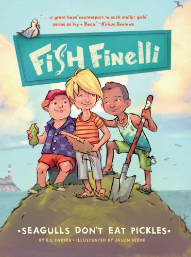 Fish Finelli (Book 1): Seagulls Don't Eat Pickles