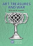 Art treasures and war : a study on the restitution of looted cultural property pursuant to Public International Law