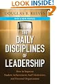 The Daily Disciplines of Leadership: How to Improve Student Achievement, Staff Motivation, and Personal Organization