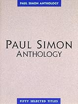 Paul Simon - Anthology (Paul Simon/Simon & Garfunkel) Paul Simon - Anthology (Paul Simon/Simon & Garfunkel)