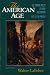 The American Age: United States Foreign Policy at Home and Abroad 1750 to the Present (2 Volumes in 1)