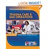 Professional Paramedic, Volume III: Trauma Care & EMS Operations