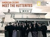 American Colony: Meet the Hutterites Season 1