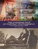 The Changing Face of Portrait Photography: From Daguerreotype to Digital
