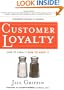 Customer Loyalty: How to Earn It, How to Keep It