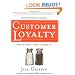 Customer Loyalty: How to Earn It, How to Keep It