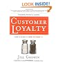 Customer Loyalty: How to Earn It, How to Keep It