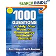 1,000 Questions to Help You Pass the Emergency Medicine Boards by Amer Z Aldeen and David H Rosenbaum
