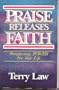Praise Releases Faith: Transforming Power For Your Life