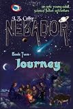 NEBADOR Book Two: Journey