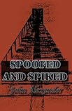 Spoofed and spiked