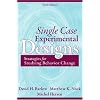 Single Case Experimental Designs: Strategies for Studying Behavior Change (3rd Edition)