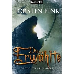 Die Erw�hlte. Die Tochter des Magiers 03
