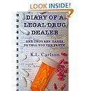 Diary of a Legal Drug Dealer