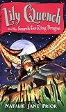 Lily Quench and the Search for King Dragon