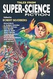 Tales from Super-Science Fiction