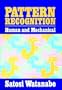 Pattern Recognition: Human and Mechanical