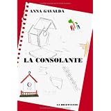 La Consolantepar Anna Gavalda
