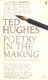 Poetry in the Making: A Handbook for Writing and Teaching