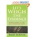 Let's Weigh the Evidence: Which Bible is the Real Word of God?