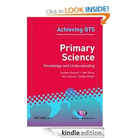 Primary Science: Knowledge and Understanding: Knowledge and Understanding (Achieving QTS)