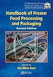 Handbook of frozen food processing and packaging